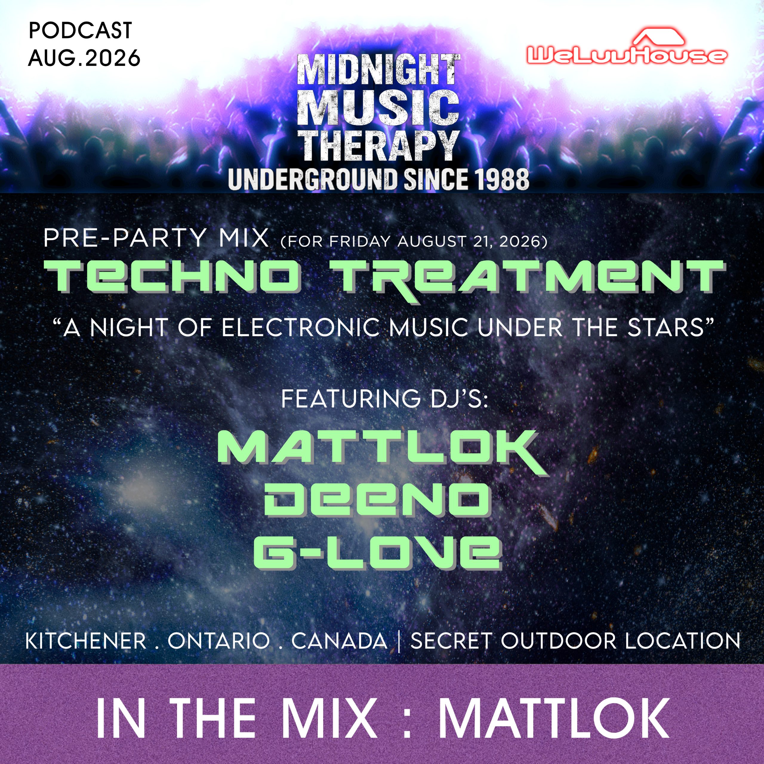 In The Mix: MattLok : Pre-Party Mix |  (FOR FRIDAY AUGUST 21, 2026) – TECHNO TREATMENT – “A Night Of Electronic Music Under The Stars” – Featuring DJ’s: MATTLOK, DEENO, G-LOVE episode artwork