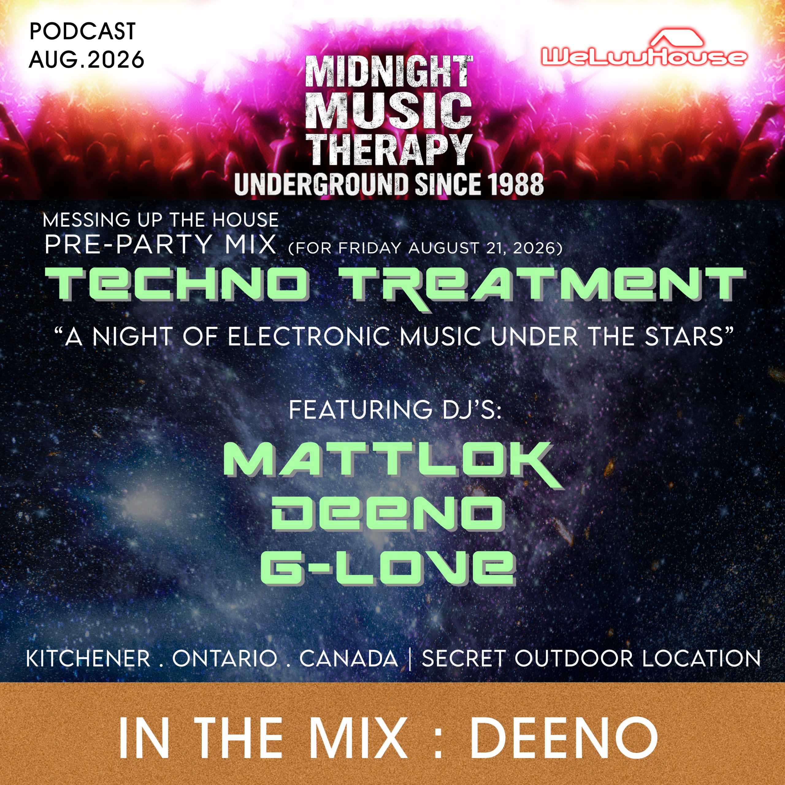 In The Mix: Deeno : Messing Up The House | August 2026 – PRE-PARTY MIX (FOR FRIDAY AUGUST 21, 2026) – TECHNO TREATMENT – “A Night Of Electronic Music Under The Stars” – Featuring DJ’s: MATTLOK, DEENO, G-LOVE episode artwork